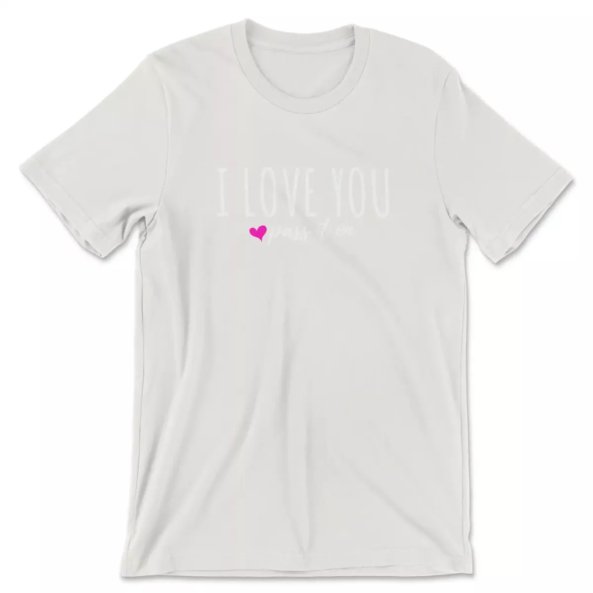 i-love-you-pass-it-on-shirt-vintage-white I Love You Pass It On Shirt Vintage White